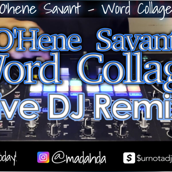 O’hene Savant Word Collage Remix